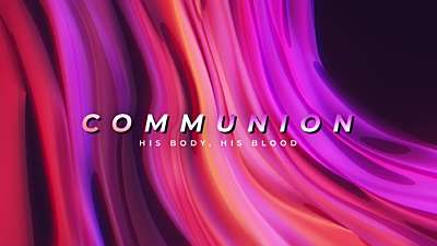 Color Waves Communion Still