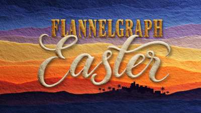 Flannelgraph Easter: Series