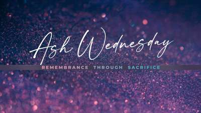 Glorious Easter Ash Wednesday Still