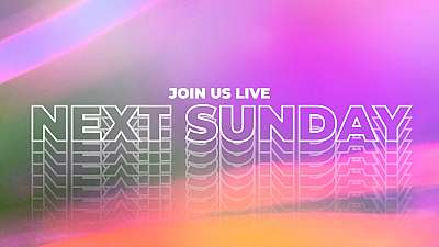 Refraction Join Us Next Sunday Still