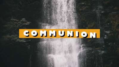 Waterfalls Communion Still
