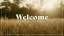 Autumn Meadow Welcome We're Glad You're Here Still