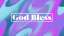 Color Warp God Bless Still