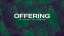 Wondrous Offering Still